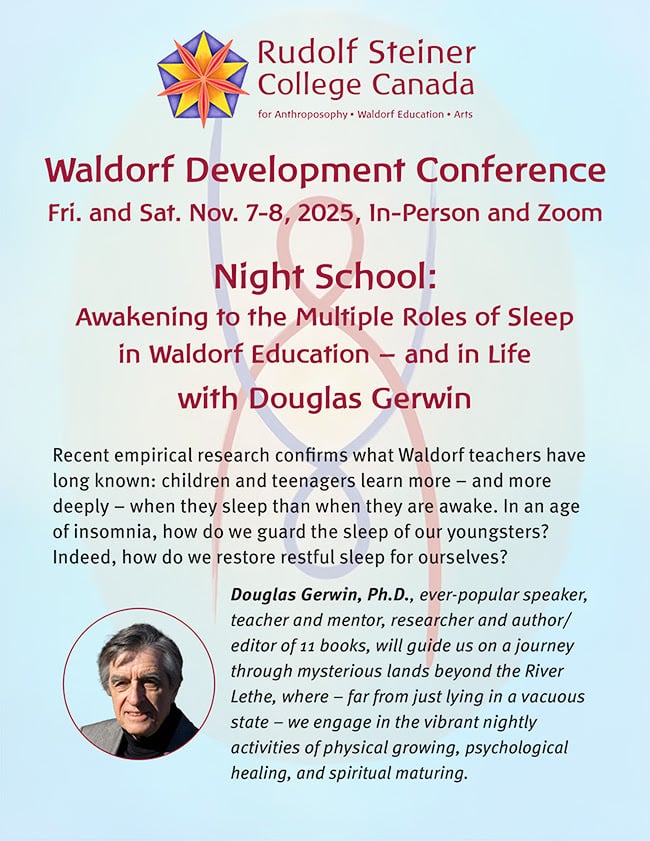 Night School: Awakening to the Multiple Roles of Sleep in Waldorf Education, with Douglas Gerwin. RSCC.